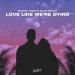 MOORAD, Triple M & Danni Darries - Love Like We're Dying