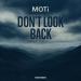MOTi - Don't Look Back