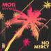 Moti & NoMerci - No Mercy