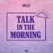 MOTi - Talk In The Morning