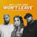 MOTi x L4tch x Hoho feat. Nono - Wont Leave