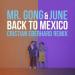 Mr. Gong & June - Back To Mexico (Cristian Eberhard Remix)