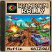 Muffin, KAIZXKU - RANDOM RALLY