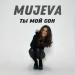 Mujeva - Ты Мой Сон