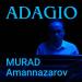 Murad Amannazarov - Murad-Adagio Адажио.wav