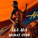 Murat Uyar - Aka Aka (Afro Version)