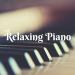 Music to Relax in Free Time - Free Time (Calm Piano)