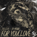 N.E.O.N & Di Mora - For You Love