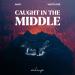 Naac, WhiteLizer - Caught In The Middle