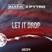 NAAZUK & Pytro - Let It Drop