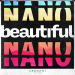 NANO - Beautiful