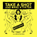 Nategawd & Flo Rida & Lil Jon - Take a Shot and Make a TikTok