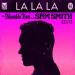 Naughty Boy & Sam Smith - La La La (Sped Up Version)