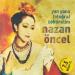 Nazan Öncel - Nereye Böyle