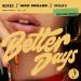 NEIKED, Mae Muller & POLO G - Better Days (Regard Remix)