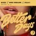 NEIKED, Mae Muller & POLO G - Better Days