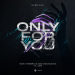 Nicky Romero & Sick Individuals feat. XIRA - Only For You (Futuristic Polar Bears Remix)