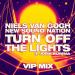 Niels Van Gogh x New Sound Nation feat. Jorik Burema - Turn Off The Lights (VIP Mix)