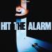 Not Ready - Hit The Alarm