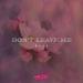 Nour - Don't Leave Me