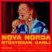 Nova Norda - Şerefine (Stüdyodan, Canlı)