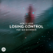 Now O Later feat. Bad Boyfriend - Losing Control