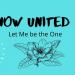 Now United - Let Me Be The One