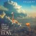 Oliver Heldens, Tchami, Anabel Englund - Low