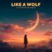 Olly Dyer, PACANI & Margad - Like a Wolf