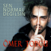 Ömer Topçu - Sen Normal Değilsin
