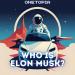 ONETOPIA - Who Is Elon Musk_