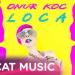 Onur Koc - Loca