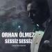 Orhan Olmez - Sessiz Sessiz (Elektro Remix)