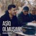 Orxan Bagirov - Aşiq Olmuşam