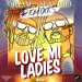 Oryane feat. Sean Paul - Love Mi Ladies (NJ Remix)
