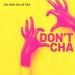 Os Digitalistas - Don't Cha (DJ Style Mix)