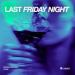 Parkah & Durzo & Gaullin - Last Friday Night