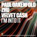 Paul Oakenfold, ZHU & Velvet Cash - I'm Into It