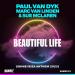 Paul Van Dyk feat. Marc Van Linden & Sue Mclaren - Beautiful Life (Shine Ibiza Anthem 2023)
