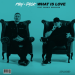 PBH & Jack feat. Cammie Robinson - What Is Love