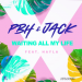 PBH & Jack feat. Hayla - Waiting All My Life