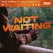 Pellegrini, Natalie Cleveland - Not Waiting