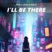 Phill Loud feat. Exlls - I Will Be There