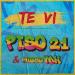 Piso 21 & Micro Tdh - Te Vi