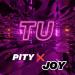 Pity, Joy - Tu
