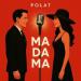 Polat - Madama