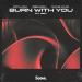 Poylow & Dennick & Dave Who feat. Zev - Burn With You