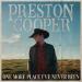 Preston Cooper - One More Place I’ve Never Been
