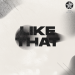 Project MEDEO - Like That