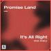 Promise Land feat. Enlery - It’s All Right